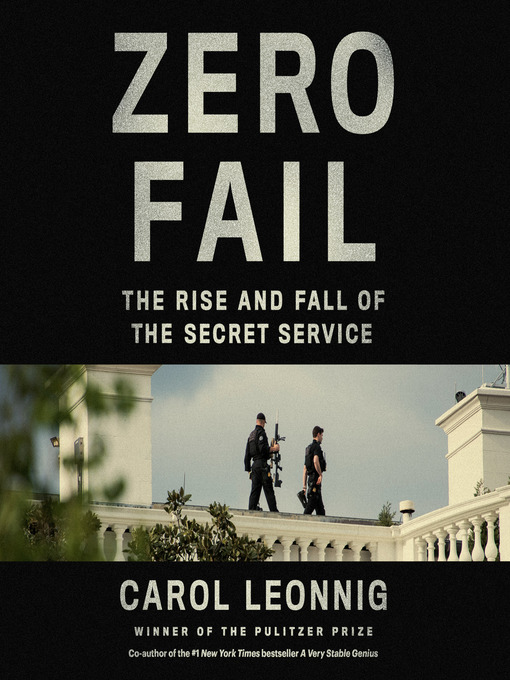 Title details for Zero Fail by Carol Leonnig - Wait list